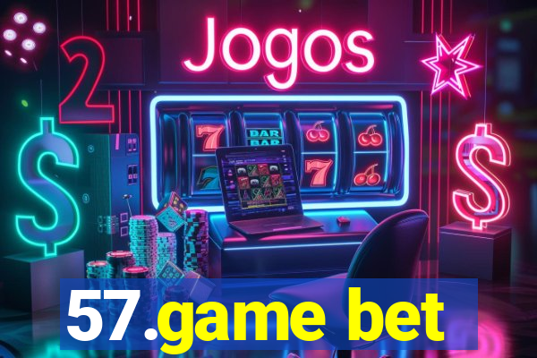 57.game bet